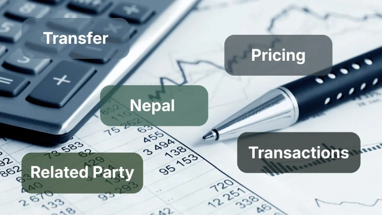 Transfer Pricing in Nepal: What Related-Party Transactions Will Cost You If You Get It Wrong